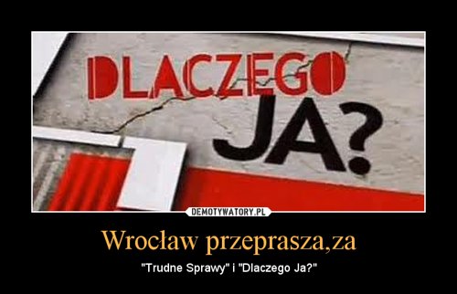 Demotywatory z Wrocławiem w tle 
