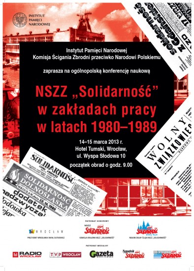 Ogólnopolska konferencja naukowa "NSZZ >Solidarność< w zakładach pracy 1980-1989" - 