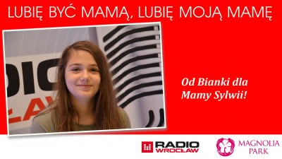 Lubię być mamą, lubię moją mamę - 15