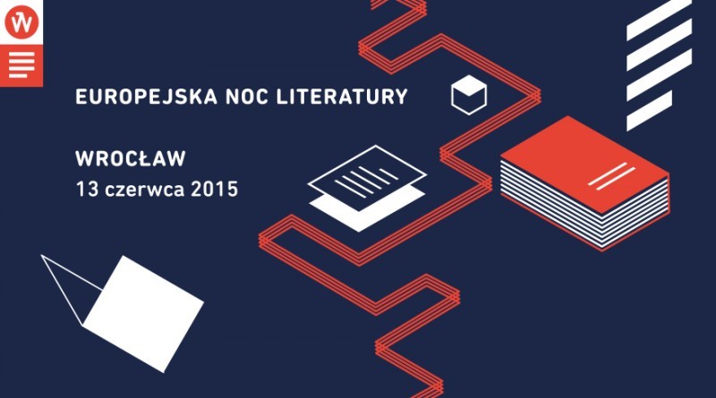 III edycja Europejskiej Nocy Literatury - www.wroclaw2016.pl/enl