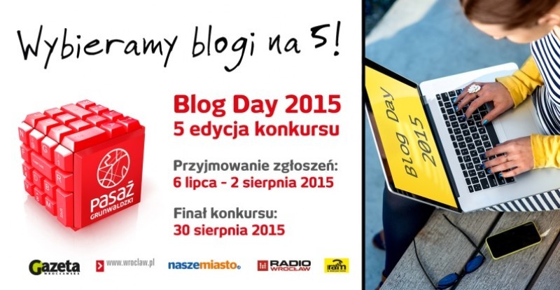 Jury wybrało finalistów Blog Day 2015. Czas na głosy Internautów!  - www.pasazgrunwaldzki.pl
