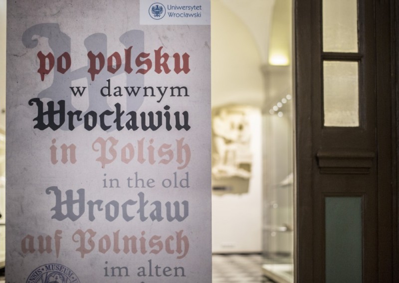Po polsku w danym Wrocławiu - nowa wystawa w Muzeum Uniwersytetu Wrocławskiego - fot. Dominika Hull