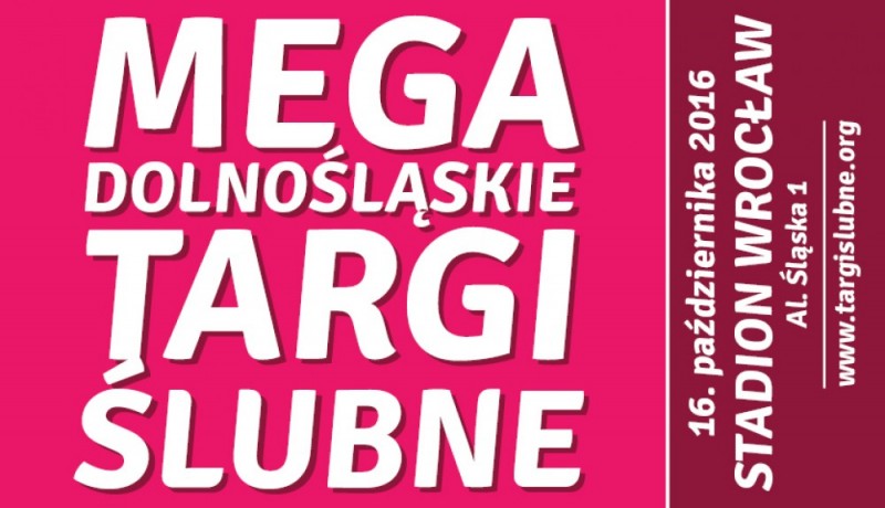 Mega Dolnośląskie Targi Ślubne 16 października Stadion Wrocław -