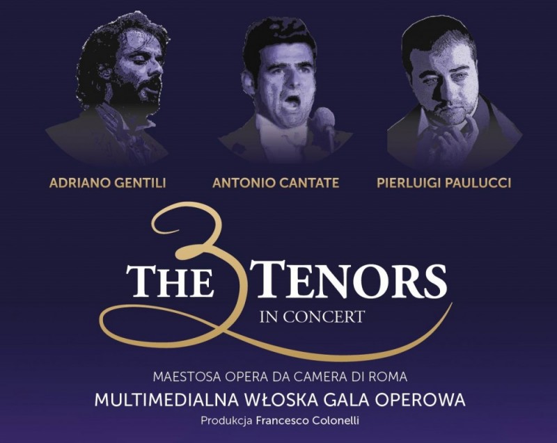 The 3 tenors - multimedialna włoska gala operowa - 