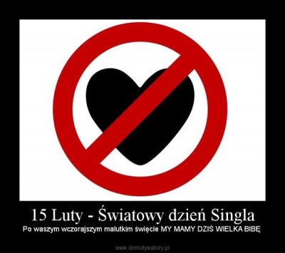 Były Walentynki, czas na Dzień Singla! - 1