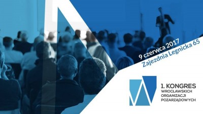 W czerwcu I Kongres Wrocławskich Organizacji Pozarządowych