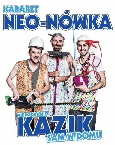 Kabaretu Neo-Nówka: Kazik sam w domu