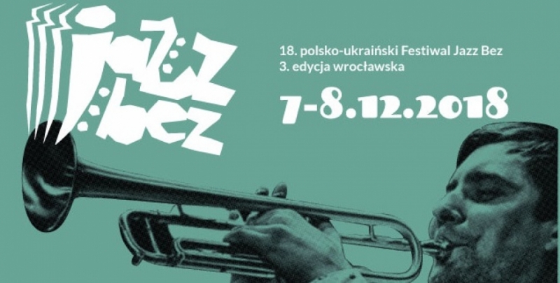 18. polsko-ukraiński Festiwal Jazz Bez - fot. mat. prasowe