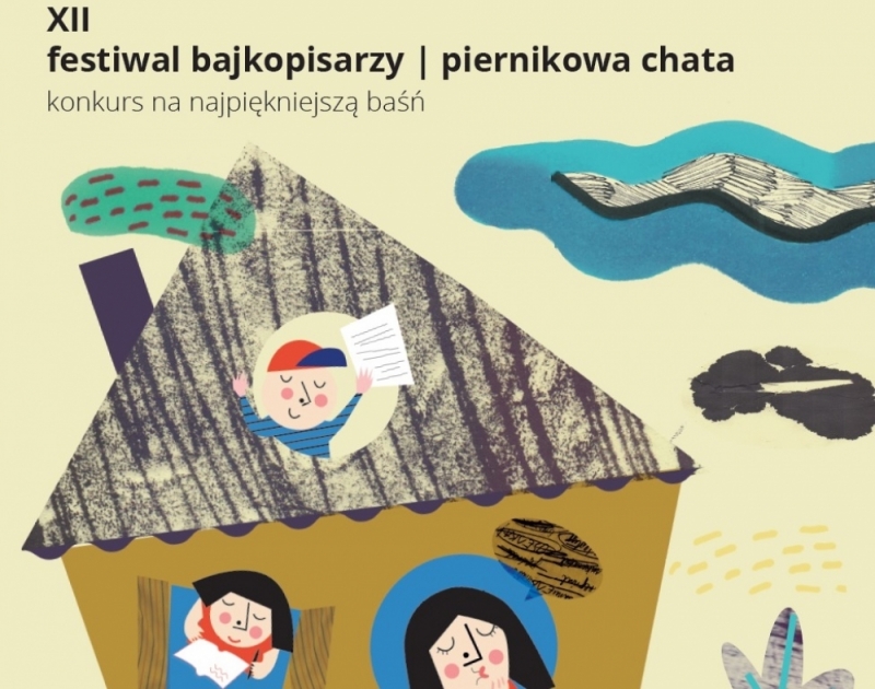 Festiwal Bajkopisarzy Piernikowa Chata - konkurs na najpiękniejszą baśń - fot. mat. prasowe