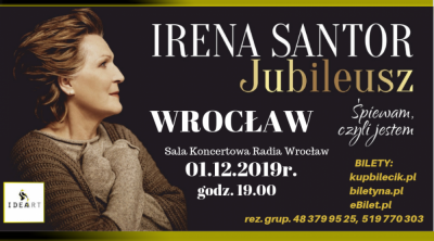 Jubileuszowy koncert Ireny Santor "Śpiewam, czyli jestem"