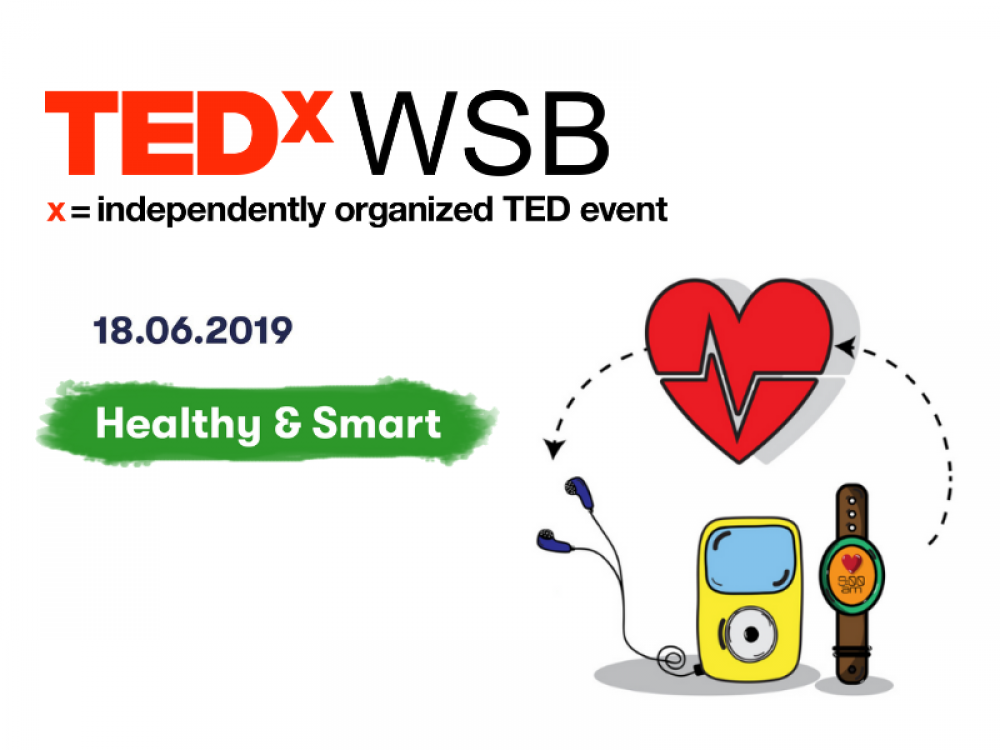 TEDxWSB Healthy & Smart - fot. mat. prasowe