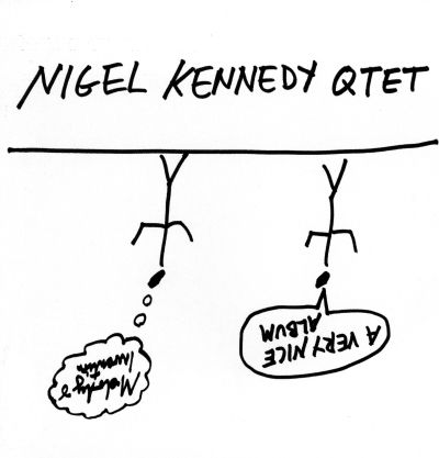 Nigel Kennedy Quintet – "A Very Nice Album" - 