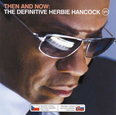 Herbie Hancock – "Then And Now: The Definitive" - 