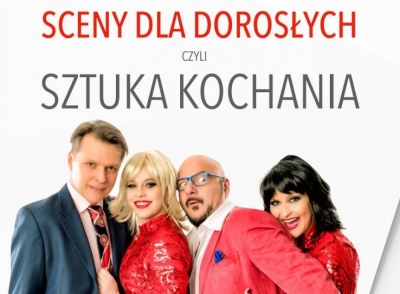 Spektakl Sceny dla dorosłych, czyli sztuka Kochania [NOWA DATA]
