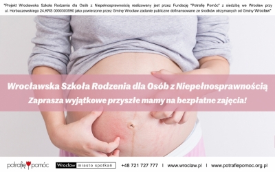 Ruszyła rekrutacja do pierwszej w Polsce Wrocławskiej Szkoły Rodzenia dla Os&oacute;b z Niepełnosprawnością